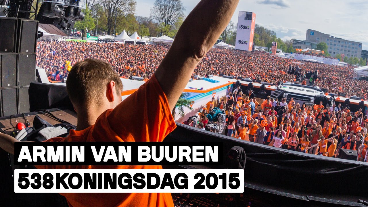 Armin van Buuren - Live @ 538Koningsdag 2015