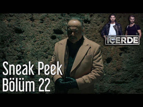 İçerde 22. Bölüm - Sneak Peek                                                                                                                                                                                                                             