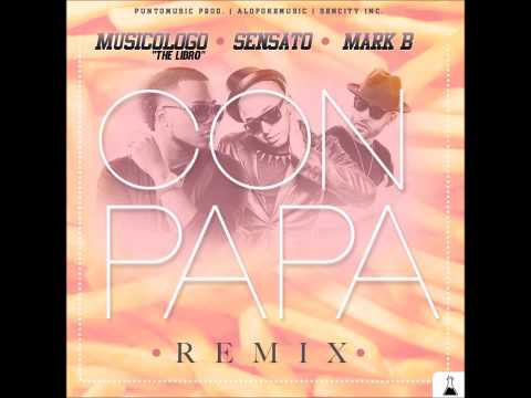 Con Papa (Remix) - Musicologo Ft Sensato & Mark B