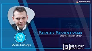 Sergey Sevantsyan - Chief Information Officer  - Quube at Blockchain Life 2019