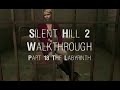 Silent Hill 2 Walkthrough Part 18 The Labyrinth