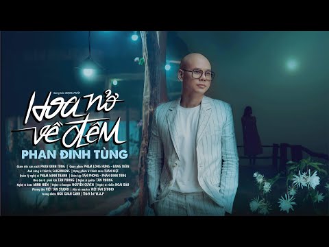 0 Phan Đinh Tùng ra mắt MV Hoa nở về đêm: ‘Sang trọng nhưng vẫn giữ được chất gốc của bolero’