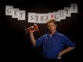 Get Straight!