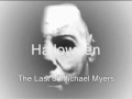 Halloween, The last of michael myers trailer