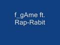 f_game ft. Rap-Rabit (Min Gheddo)