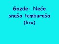 Gazde-Ne?e sna?a tambura?a Gazde-Ne?e sna?a tambura?a