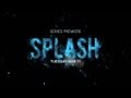 Splash Season 1 (Teaser)