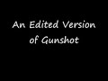 Gunshot - Kaba Modern Version