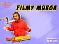 Mirchi Murga by Pak Pak Deepak | Filmy Murga
