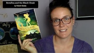 Serafina and the Black Cloak (A MG Book Review)