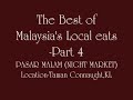 Ho Chak! Best of Malaysia Local Food Part 4