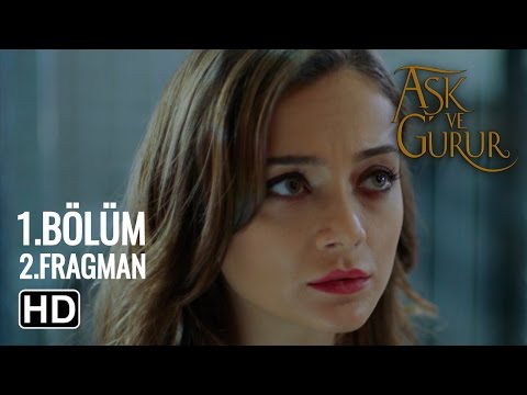 Aşk Ve Gurur 1.Bölüm 2.Fragman                                                                                                                                                                                                                            