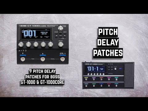 Pitch Delay Patches for Boss GT-1000 & GT-1000CORE – Do Noise