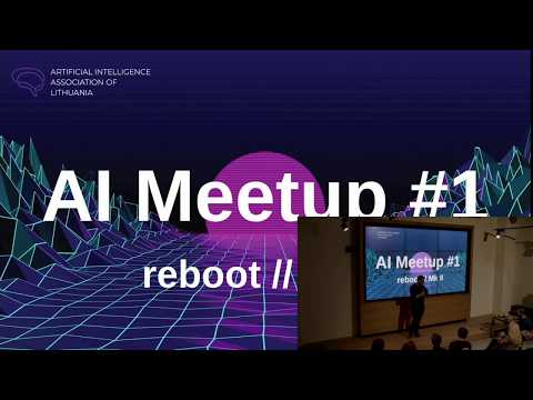 Artificial Intelligence Meetup #1 Video