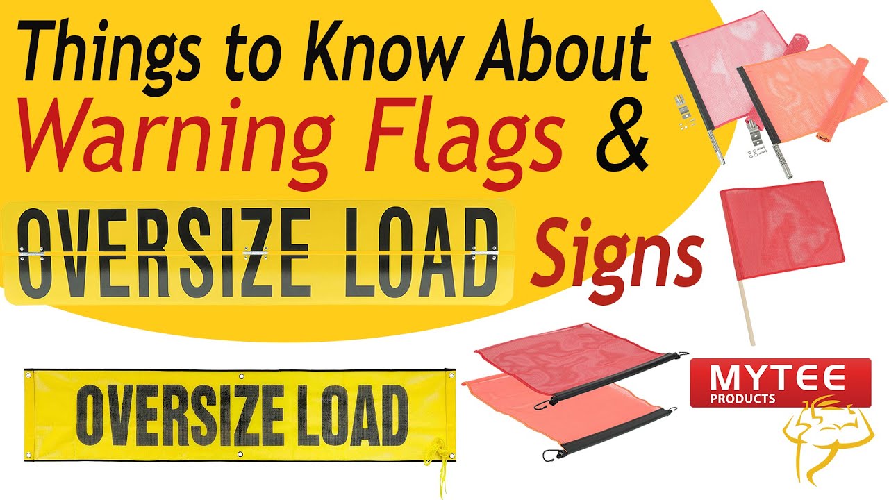 What to know about Oversize Load Signs and Flags
