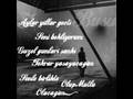 �lmeden �nce a�layarak dinledi�i son �ark�