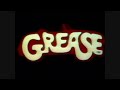 Grease - Those magic changes