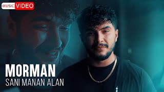 MORMAN  - Səni mənən alan | OFFICIAL MUSIC VIDEO