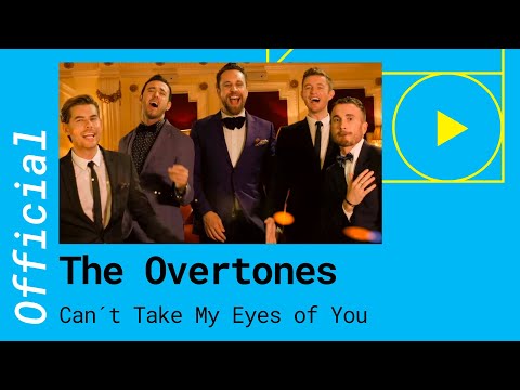 The Overtones - Can't Take My Eyes Off Of You
