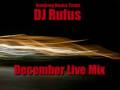 DJ Rufus Live Mix December  2008