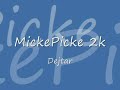 MickePicke2k - Dejtar
