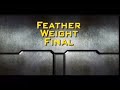 Series 7 Heat P Special Event - Featherweight Final