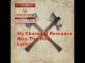 My Chemical Romance Kiss The Ring Video and Lyrics