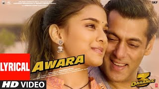 Lyrical: Awara  Dabangg 3  Salman KhanSonakshi SSa