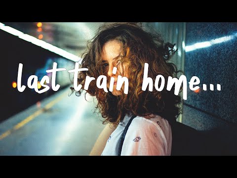 John Mayer - Last Train Home (Lyrics)