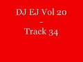 DJ EJ Vol 20 - track 34 DJ EJ Vol 20 - track 34