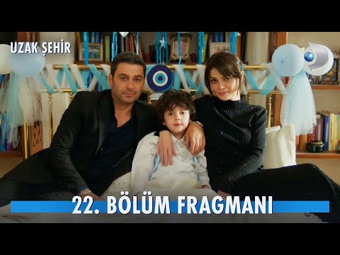 Uzak Şehir 22. Bölüm Fragmanı                                                                                                                                                                                                                             