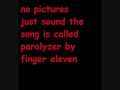 finger eleven paralyzer
