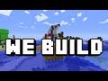Minecraft We Build - #45 Pirate Ship