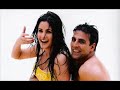 Akshay Kumar & Katrina Kaif