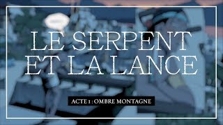 Le serpent et la Lance - Bande annonce