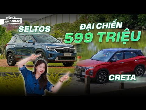 Bản base đồng giá 599 triệu: chọn Kia Seltos 2024 hay Hyundai Creta 2023?