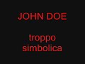 troppo simbolica john doe modena
