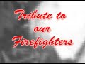 firefighter tribute