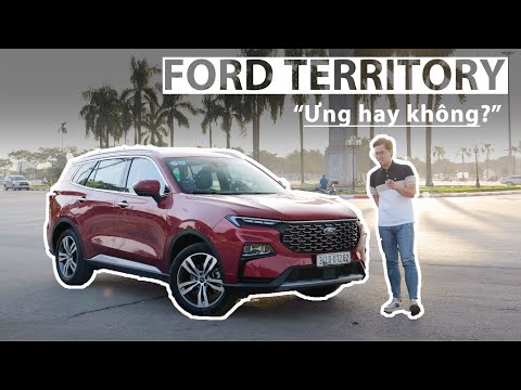 “Người Lạ” sẽ thấy gì từ Ford Territory? Tôi ưng - hay không? |XEHAY.VN|
