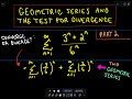 Geometric Series and the Test for Divergence - Part 2