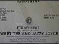 Sweet Tee & Jazzy Joyce - It's My Beat