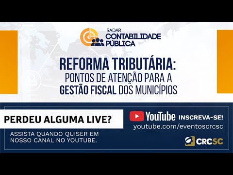 radar-contabilidade-publica-reforma-tributaria-pontos-de-atencao-para-a-gestao-fiscal-dos-municipios