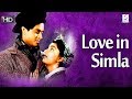 Love in Simla | Joy Mukherjee, Sadhana | Evergreen Movie | HD Love in Simla | Joy Mukherjee, Sadhana | Evergreen Movie | HD