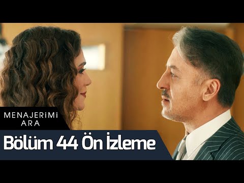 Menajerimi Ara 44. Bölüm Ön İzleme                                                                                                                                                                                                                        