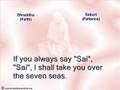 Shirdi Sai Baba's Sayings &  Baba's 11 Assurances