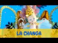LA CHANGA (OFFICIEL)