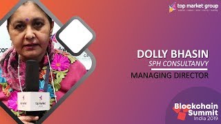 Dolly Bhasin - Managing Director - SPH Consultancy at Blockchain Summit India 2019
