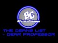 Click here to watch this video Montage Song #2 The﻿ Deans List - Dear Professor