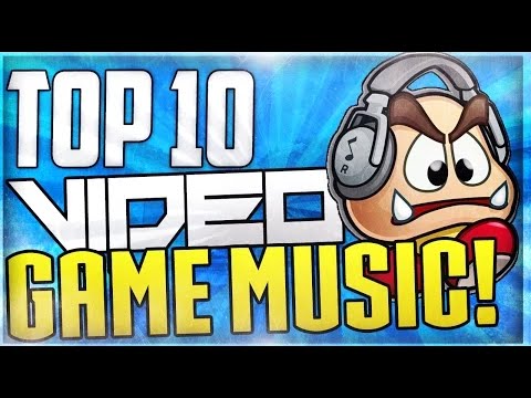 Top 10 Best Video Game Music of All Time #1 (Community Driven)
