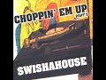 Swisha House:Choppin\ Swisha House:Choppin\